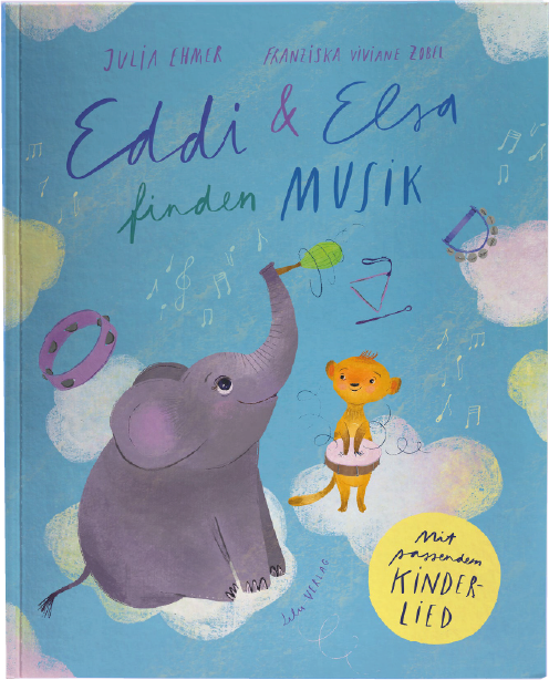 Kinderbuch "Eddi & Elsa finden Musik" 2. Band der zauberhaft bunten Kinderbuchreihe mit Lena & Luis